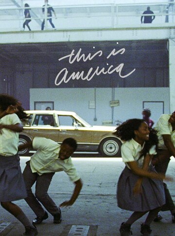 Childish Gambino: This Is America (2018)